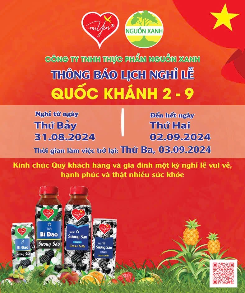 THÔNG BÁO LỊCH NGHỈ LỄ QUỐC KHÁNH 2/9/2024 CÔNG TY TNHH THỰC PHẨM NGUỒN XANH