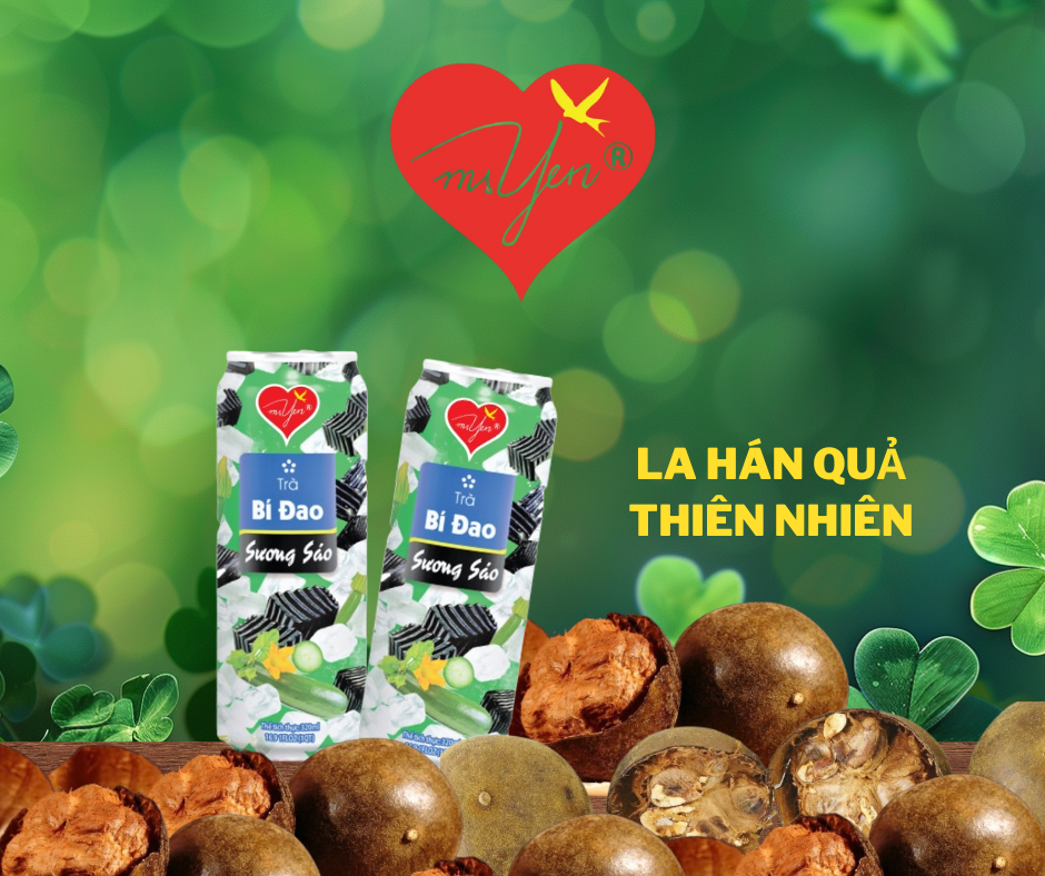 LA HÁN QUẢ “NGUYÊN LIỆU THIÊN NHIÊN, THẦN DƯỢC CHO SỨC KHỎE CỦA BẠN”